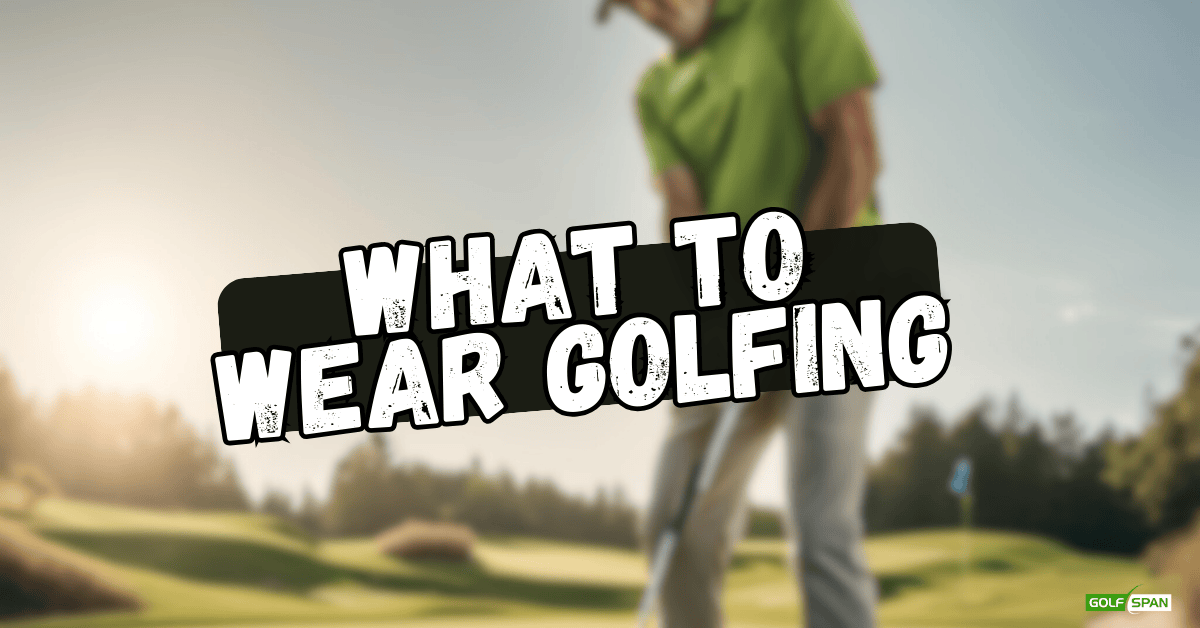 what do you wear on a golf course? An expert answers.